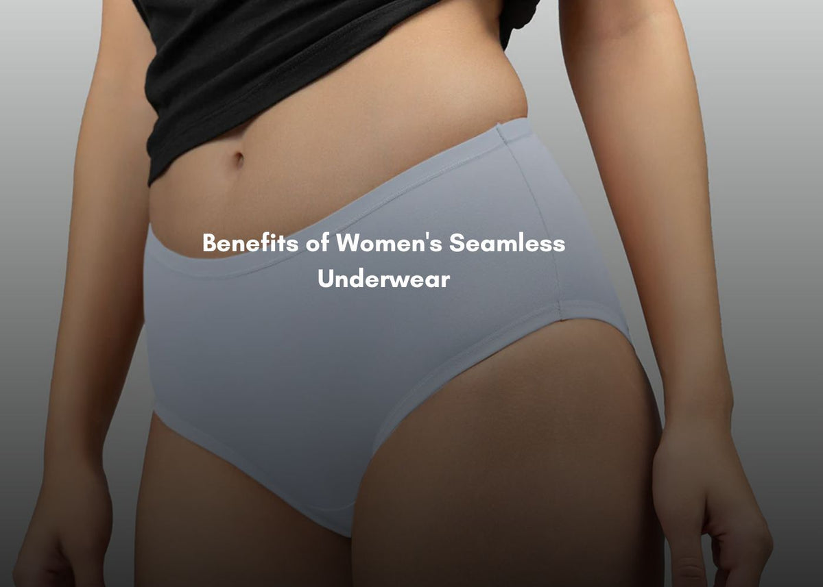 Benefits of Women's Seamless Underwear