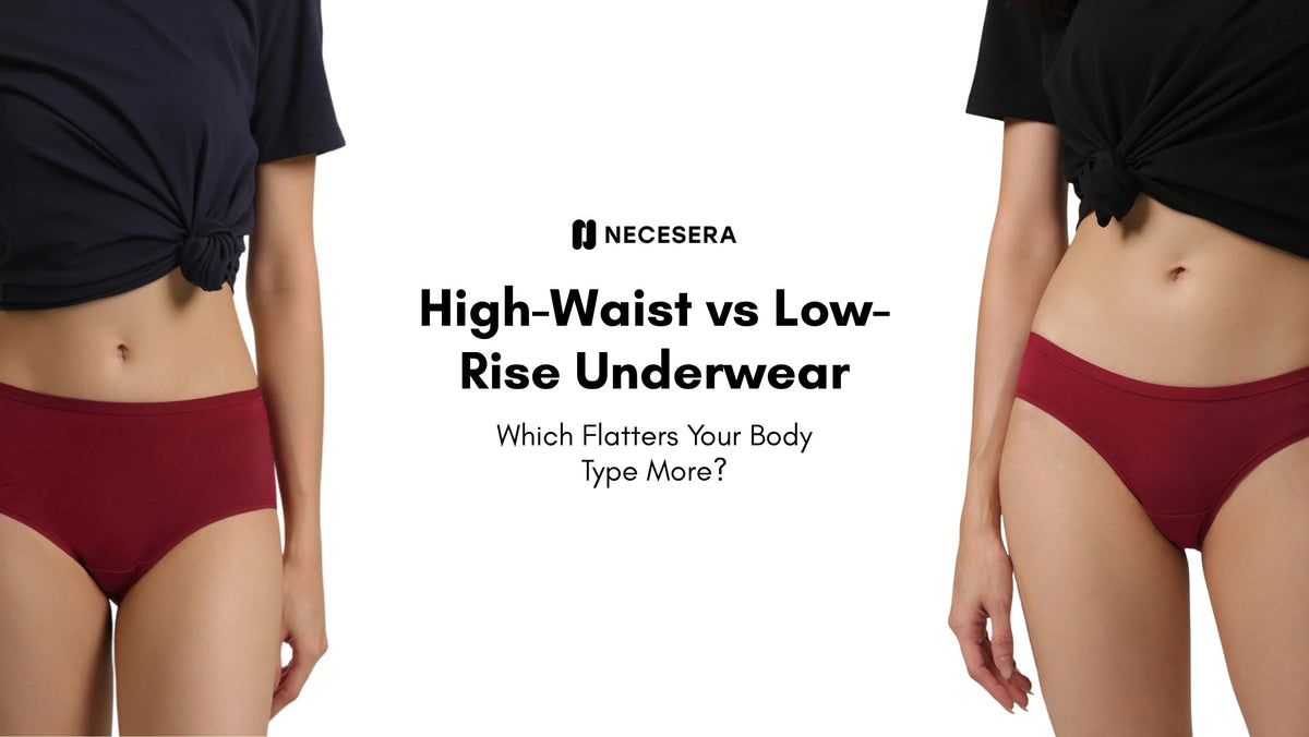 High-Waist vs Low-Rise Underwear