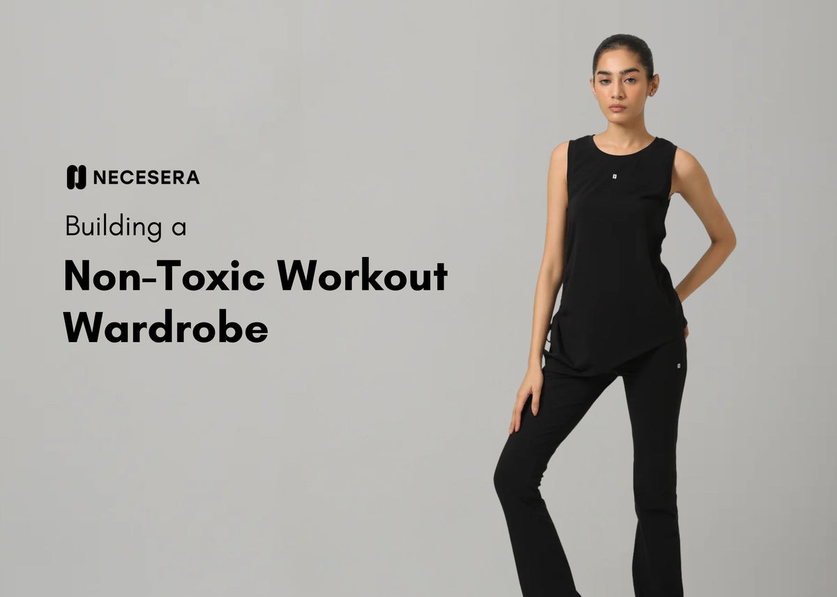 Building a Non-Toxic Workout Wardrobe