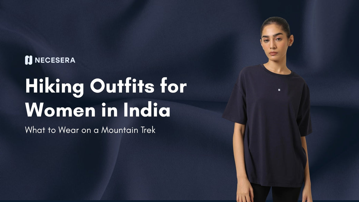 Hiking Outfits for Women in India