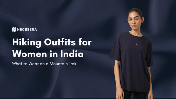 Hiking Outfits for Women in India