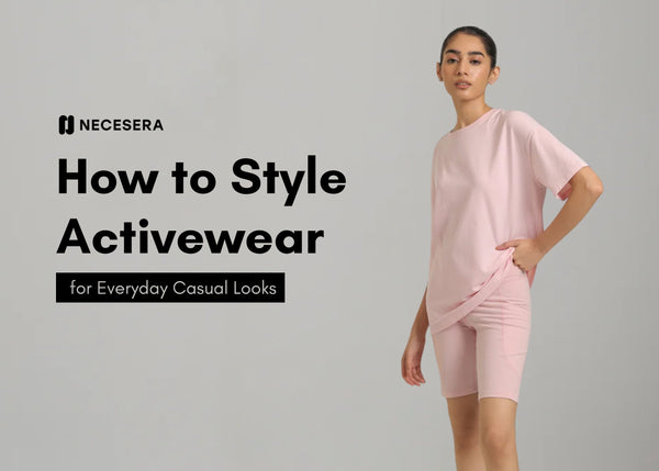 How to Style Activewear for Everyday Casual Looks