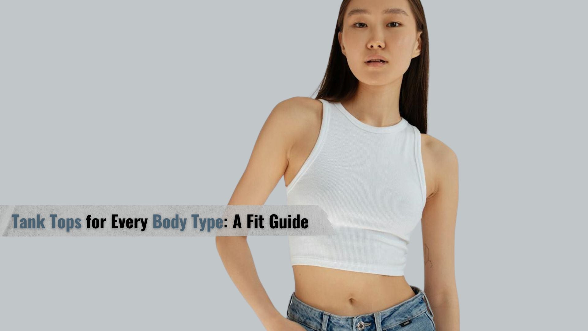 Tank tops for every body type