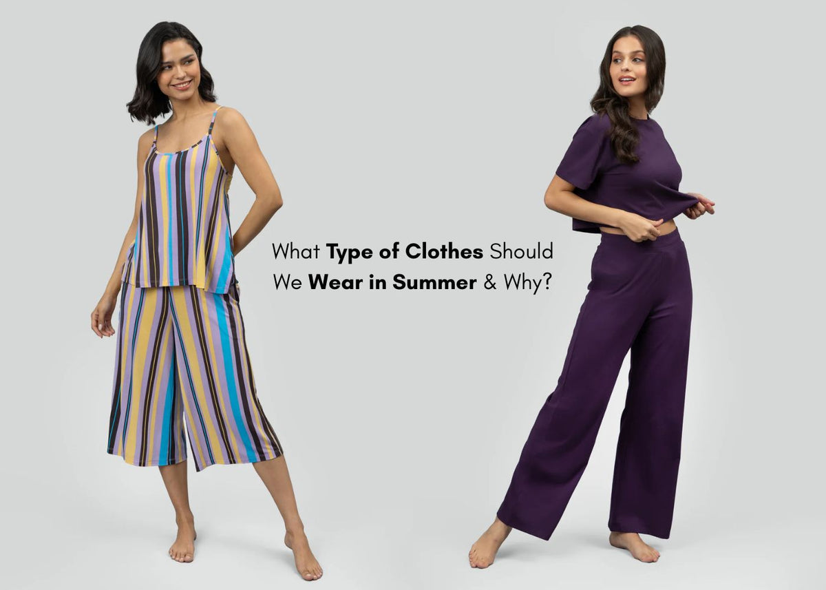 Type of Clothes We Should Wear in Summer