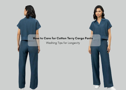 Cotton Terry Cargo Pants Care: Washing Tips for Longevity