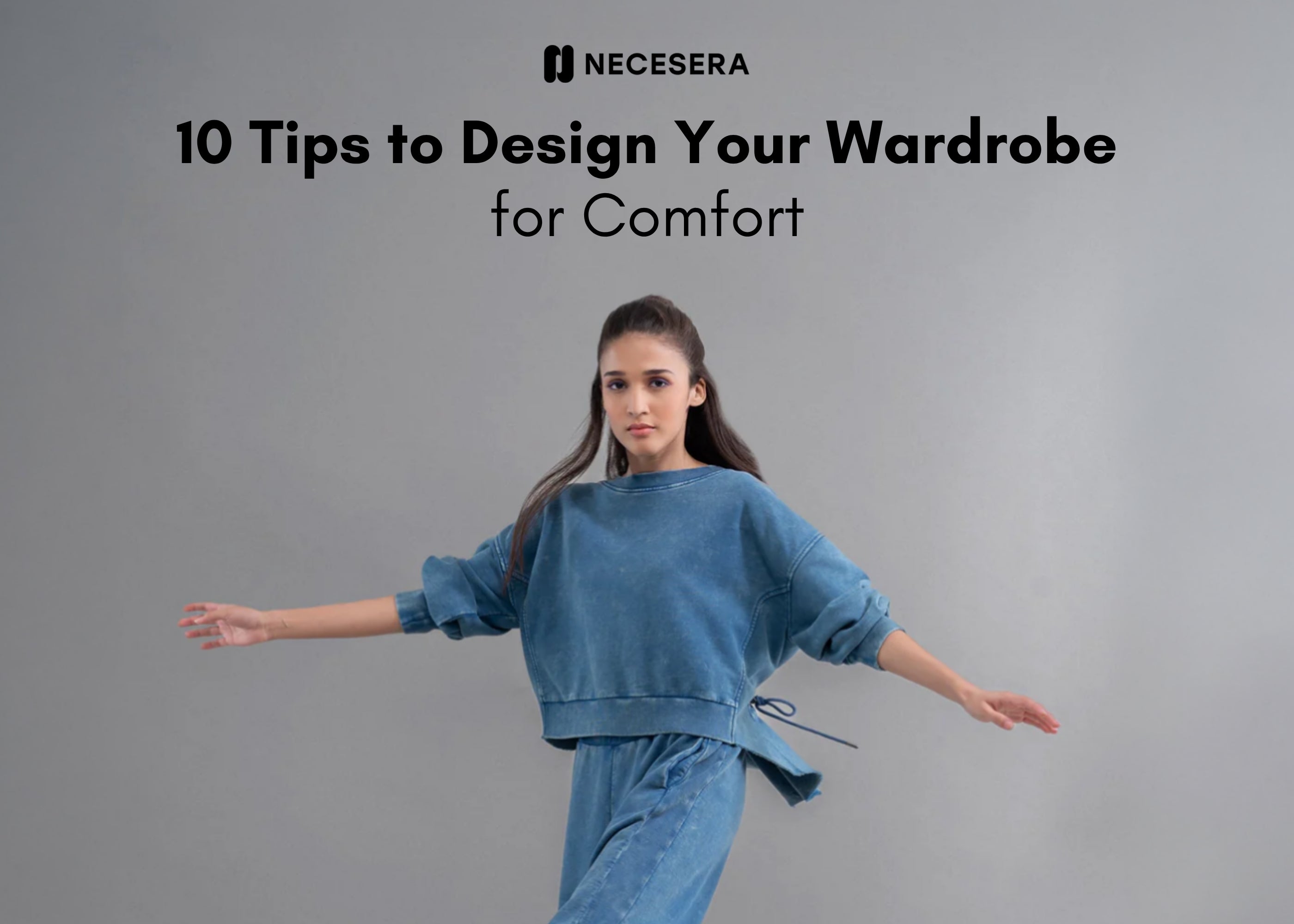 10 Tips to Design Your Wardrobe for Comfort