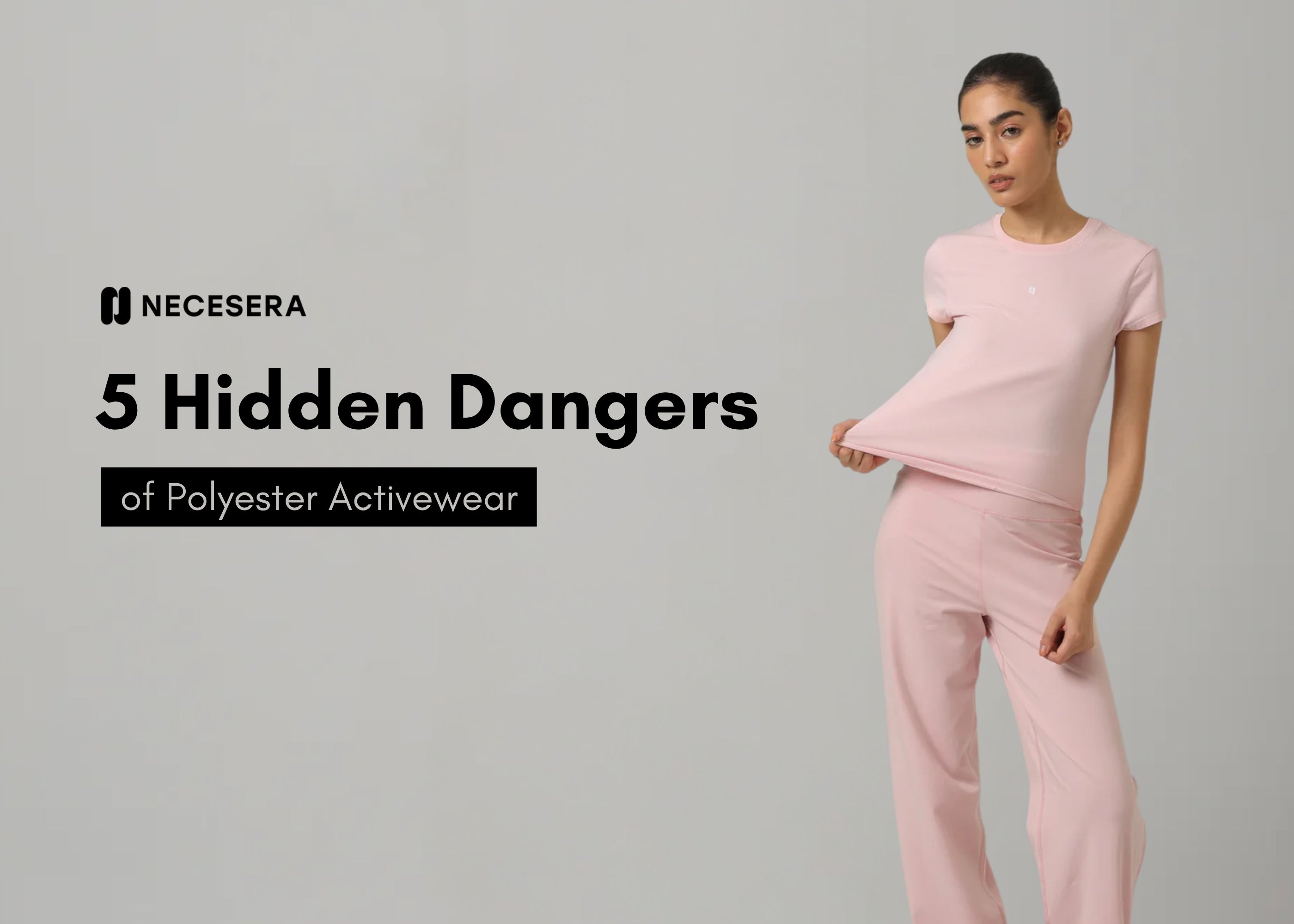 5 Hidden Dangers of Polyester Activewear