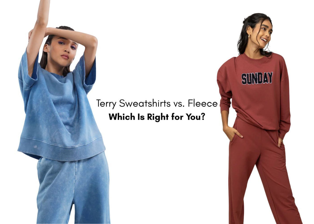 Terry Sweatshirts vs. Fleece