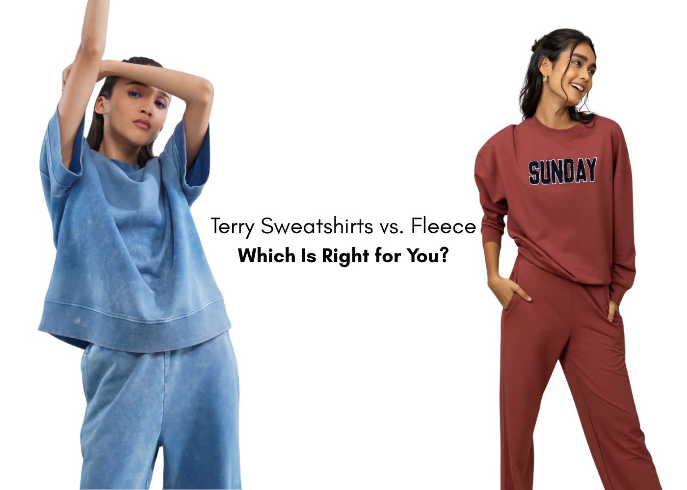 Terry Sweatshirts vs. Fleece