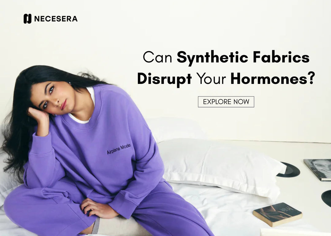 Can Synthetic Fabrics Disrupt Your Hormones