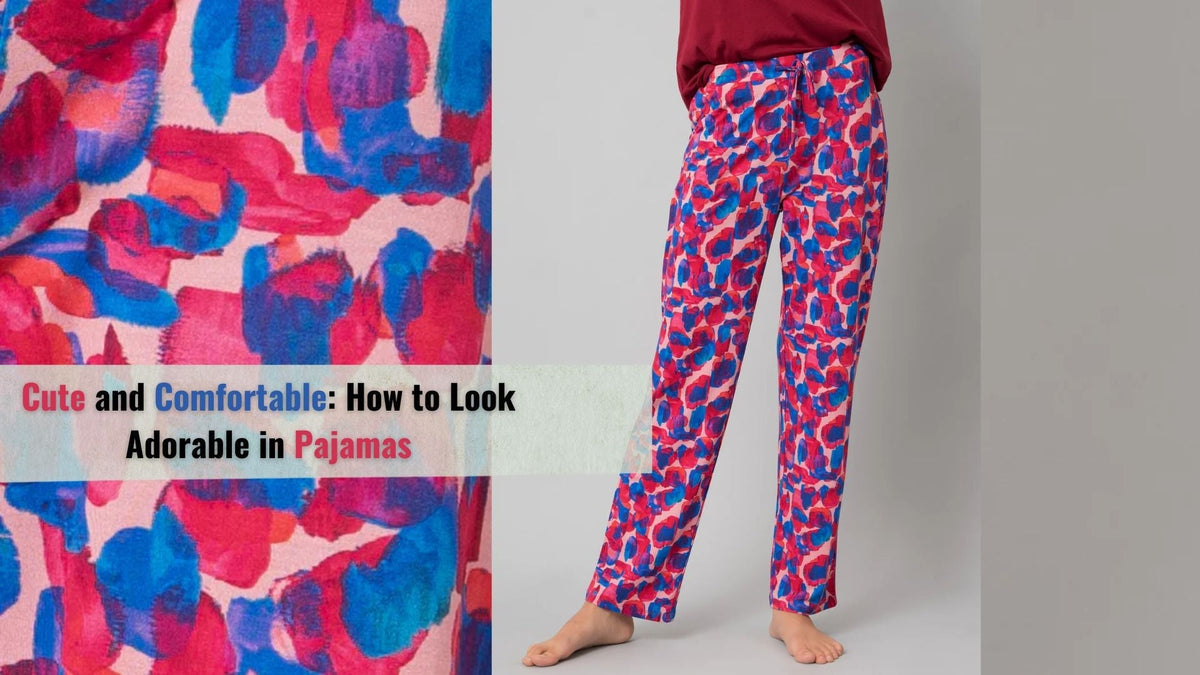 How to Look Adorable in Pajamas
