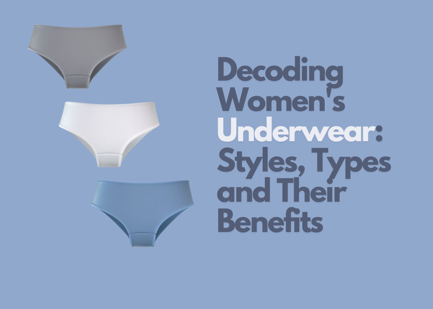 Decoding Women's Underwear Styles