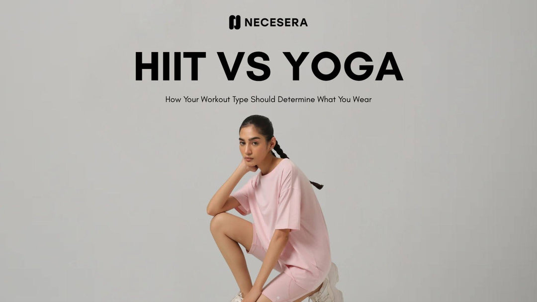 HIIT vs Yoga: How Your Workout Type Should Determine What You Wear