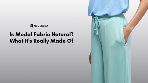 Is Modal Fabric Natural? What It's Really Made Of