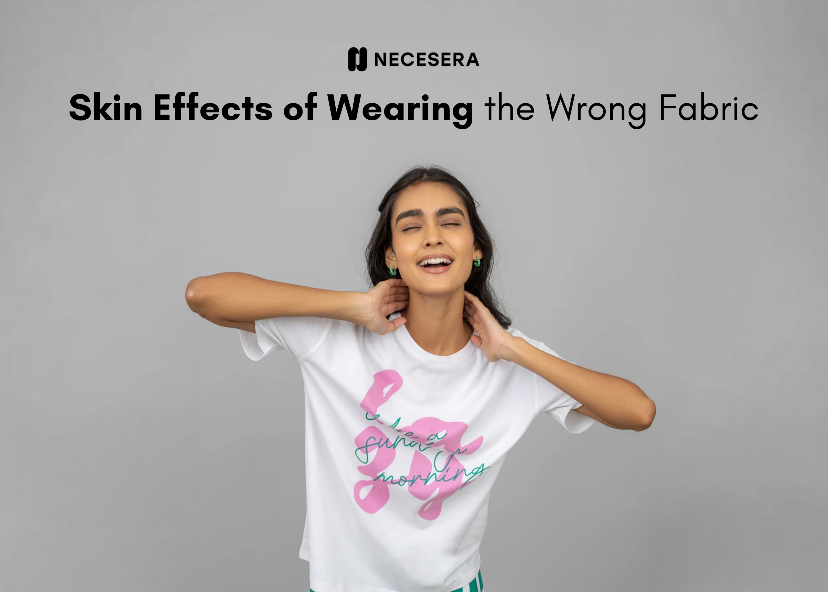 Skin Effects of Wearing the Wrong Fabric