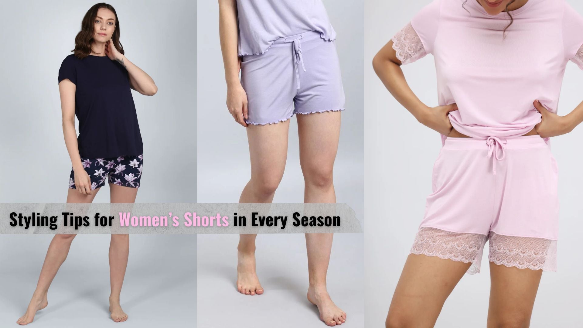 Styling tips for Women's shorts