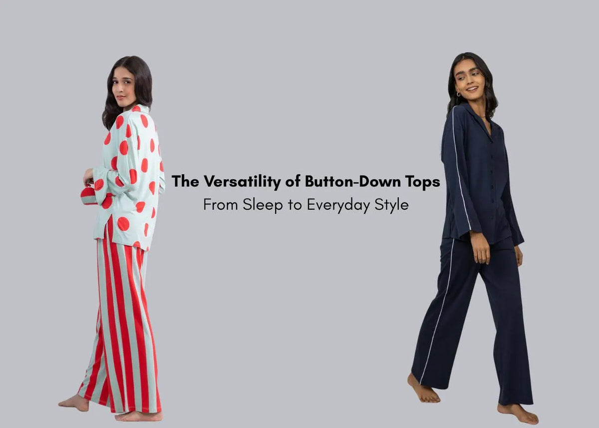 The Versatility of Button-Down Tops: From Sleep to Everyday Style