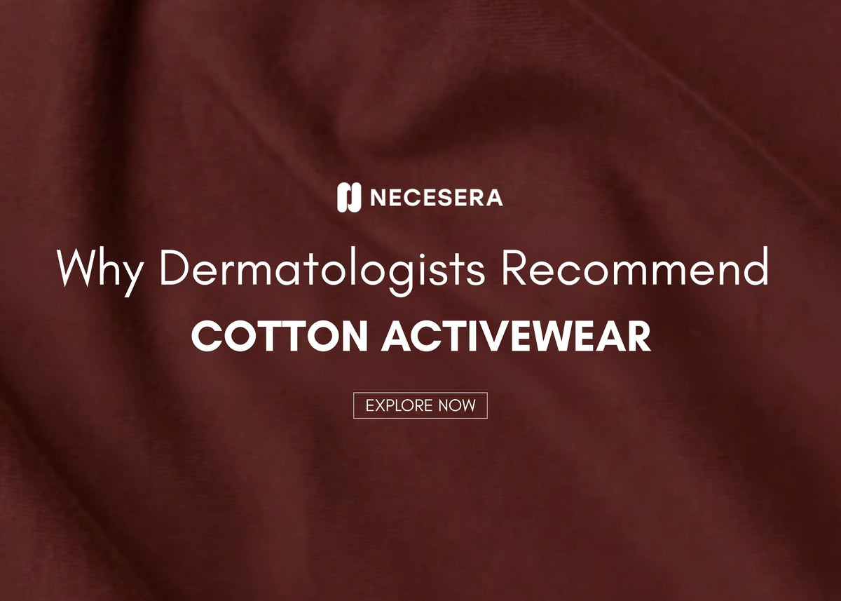 Why Dermatologists Recommend Cotton Activewear