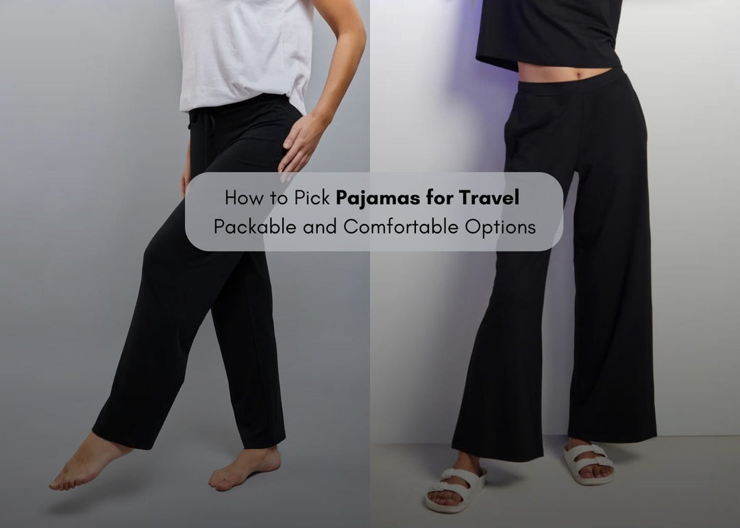 how to pick pajamas for travel packable and comfortable options