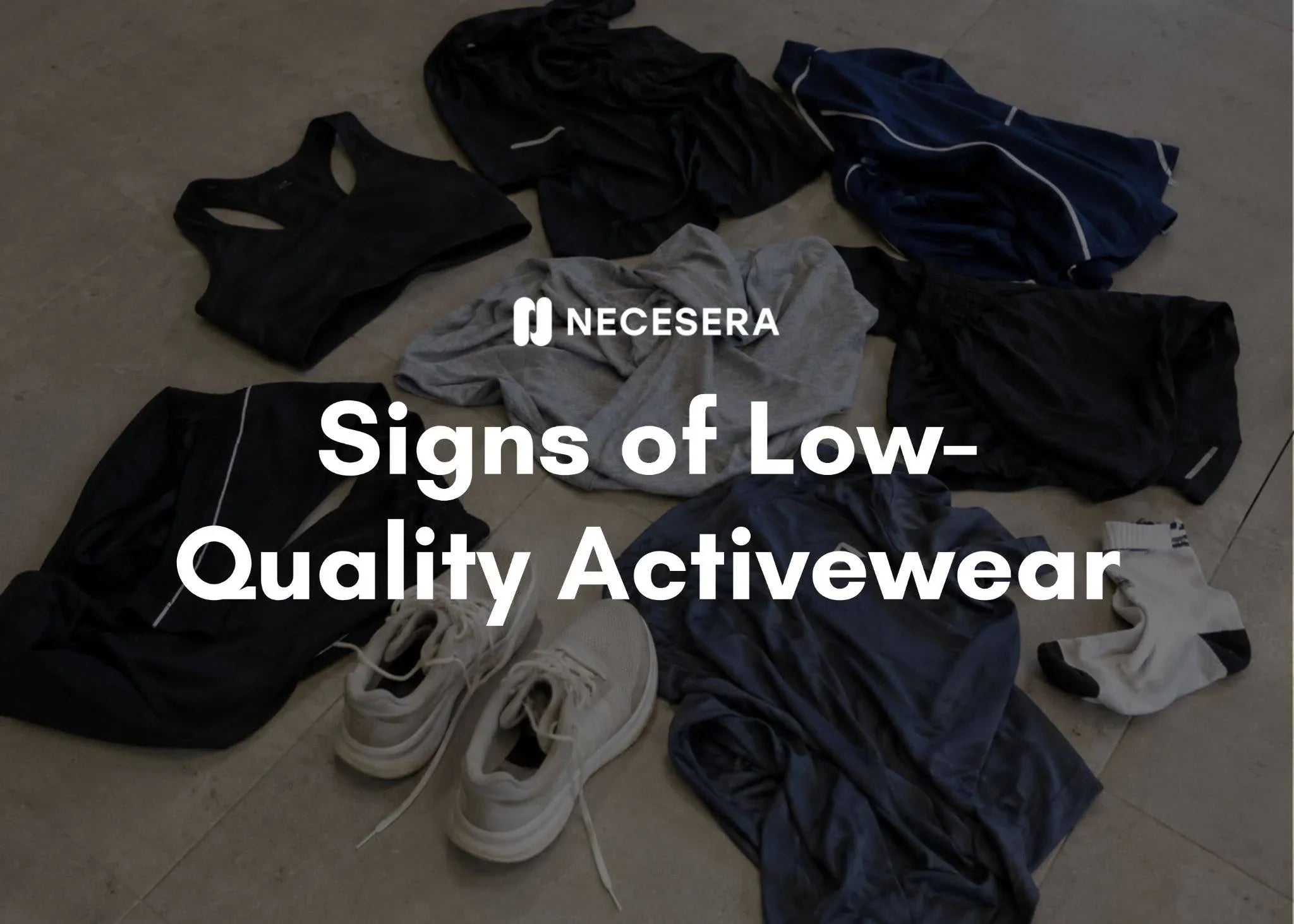 Signs of Low-Quality Activewear