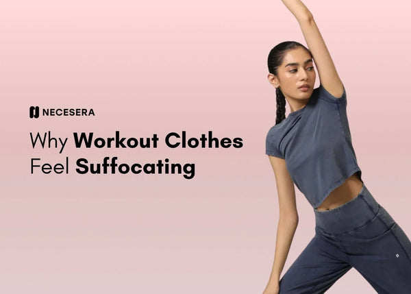 Why Workout Clothes Feel Suffocating