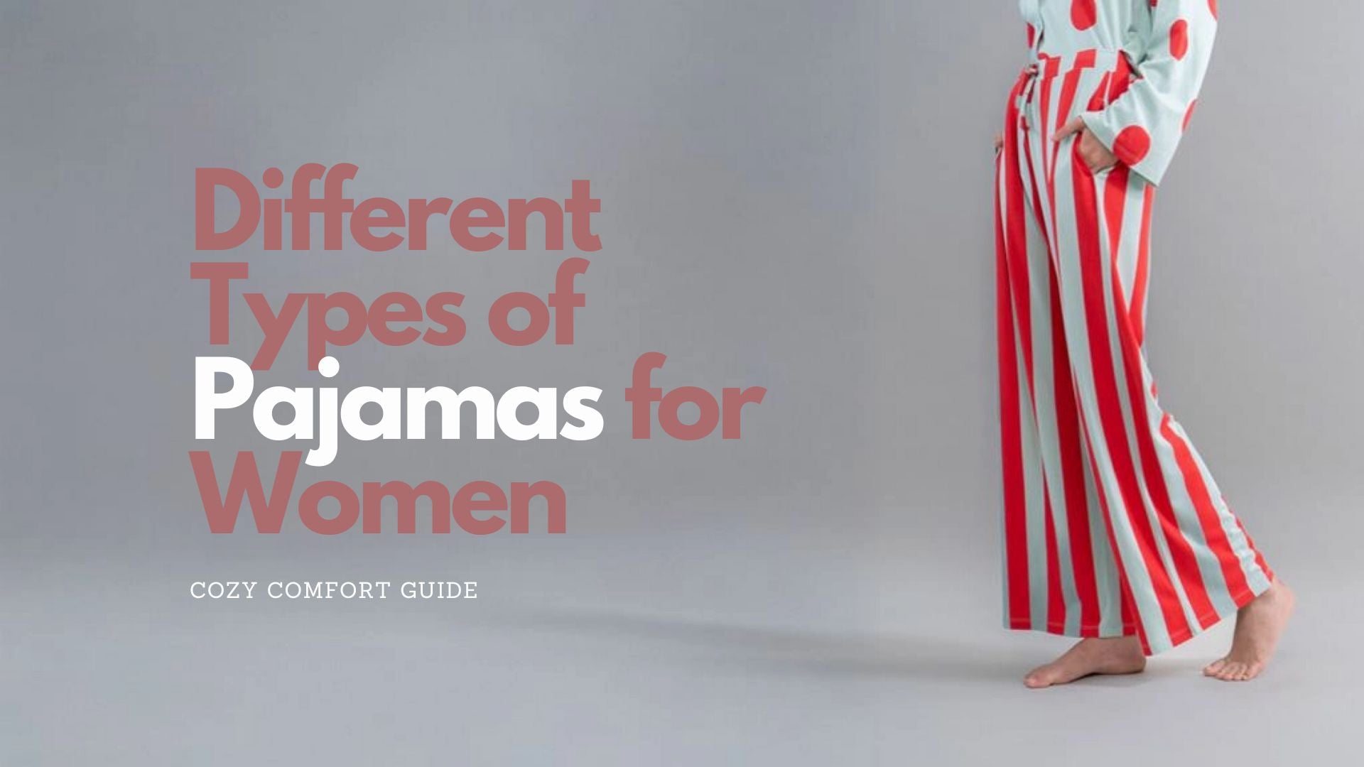 Different Types of Pajamas for Women Cozy Comfort Guide NeceSera